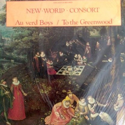 Collegium Records COL 8407 - Au verd Boys / To the Greenwood