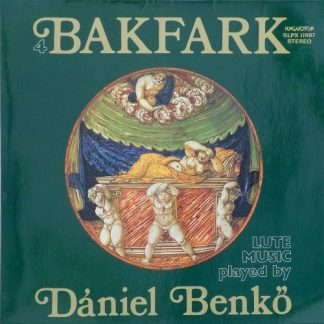 Hungaroton SLPX 11987 - Bálint Bakfark Összes Lantművei 4