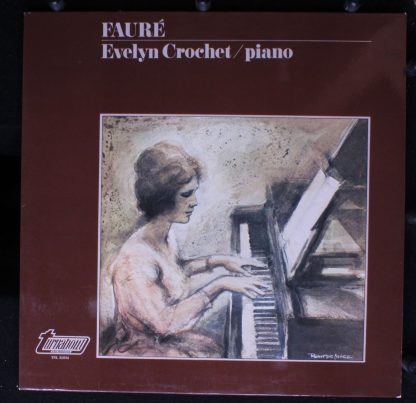 Turnabout TNL 25034 - Fauré - Evelyn Crochet / Piano