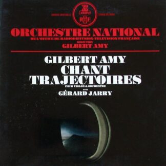 Erato STU 70593 - Chants / Trajectoires Pour Violon & Orchestre