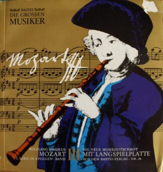 Bastei BDGM 26 - Die Grossen Musiker Leben Und Werk - Mozart (II