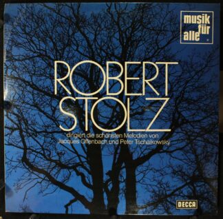 DECCA ND 518 - Robert Stolz Dirigiert Die Schönsten Melodien Von