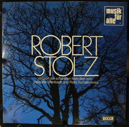 DECCA ND 518 - Robert Stolz Dirigiert Die Schönsten Melodien Von