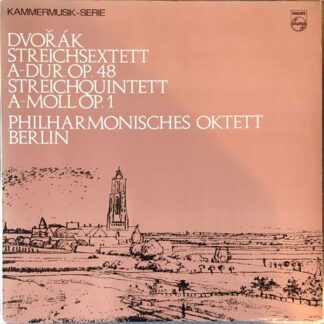 Philips 839 754 LY - Streichsextett A-Dur, Op. 48  Streichquinte