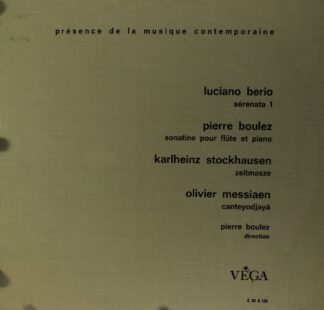 VEGA C 30 A 139 - Serenata I / Sonatine / Cantéyodjayâ / Zeitmas