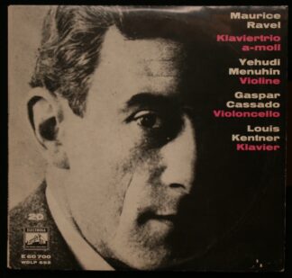 Electrola E 60700 - Maurice Ravel - Klaviertrio A-moll
