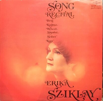 Hungaroton SLPX 11713 - Erika Sziklay, Alban Berg, Kadosa Pál, A