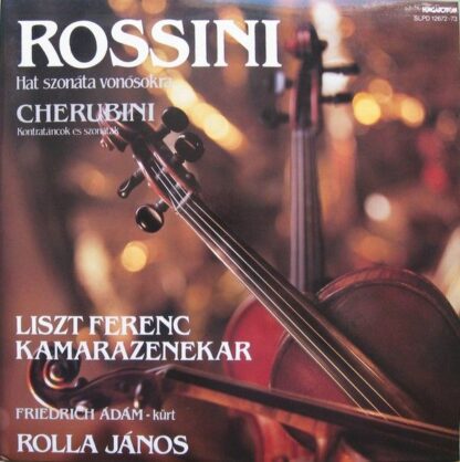 Hungaroton SLPD 12672-73 - Gioacchino Rossini, Luigi Cherubini,