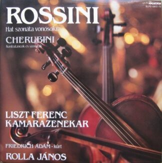 Hungaroton SLPD 12672-73 - Gioacchino Rossini,Luigi Cherubini,Li