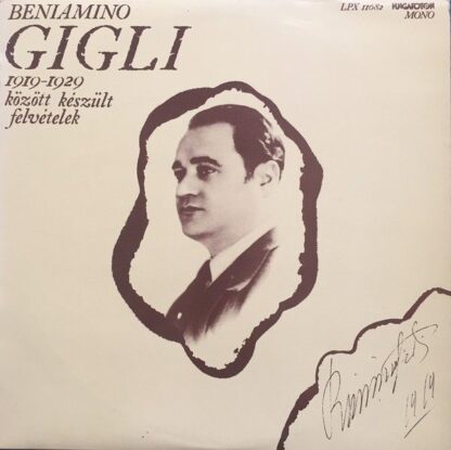Hungaroton LPX 11682 - Beniamino Gigli - Beniamino Gigli - 1919