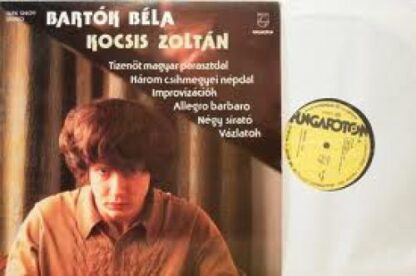Hungaroton SLPX 12409 - Béla Bartók, Zoltán Kocsis - Tizenöt Mag - Image 3