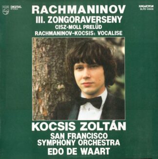 Hungaroton SLPD 12806 - Sergei Vasilyevich Rachmaninoff,Zoltán K