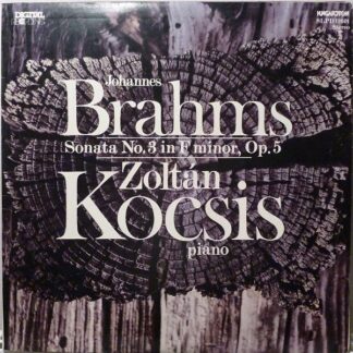 Hungaroton SLPD 12601 - Johannes Brahms, Zoltán Kocsis - Sonata