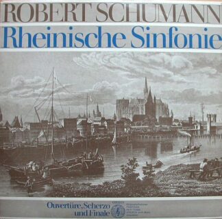 Orbis 75 829 - Robert Schumann - Rheinische Sinfonie / Ouvertüre
