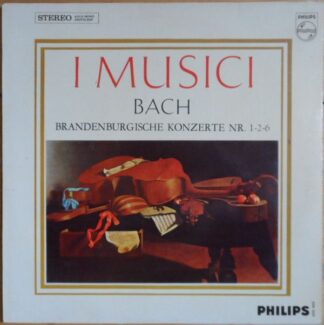 Philips 835 328 DXY - Johann Sebastian Bach, I Musici - Brandenb