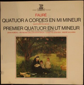 Erato STU 70551 - Gabriel Fauré, Quatuor Via Nova - Quatuor A Co