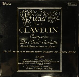 Valois MB 781 - Domenico Scarlatti, Huguette Dreyfus - Pièces Po
