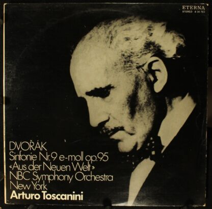Eterna 8 26 762 - Antonín Dvořák, NBC Symphony Orchestra, Arturo