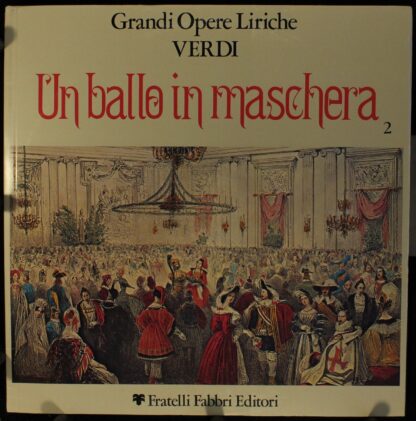 Fratelli Fabbri Editori FFE 268235 - Giuseppe Verdi - Un Ballo I