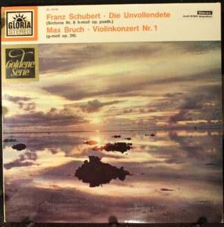Gloria (2) GL 14 016 - Franz Schubert, Max Bruch - Die Unvollend