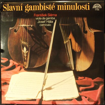 Supraphon 1111 2975 - František Sláma, Josef Hála - Slavní Gambi