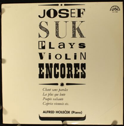 Supraphon SUA 10882 - Josef Suk, Alfred Holeček - Plays Violin E
