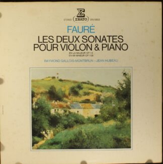 Erato STU 70553 - Gabriel Fauré, Raymond Gallois-Montbrun, Jean