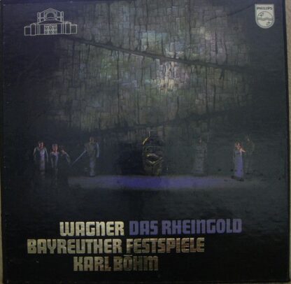 Philips 6747 046 - Richard Wagner, Karl Böhm - Das Rheingold   (
