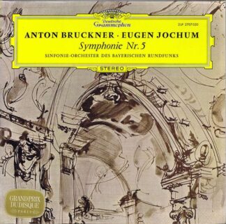 Deutsche Grammophon 2707 020 - Anton Bruckner, Eugen Jochum, Sym