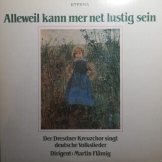 Eterna 8 35 106 - Dresdner Kreuzchor, Martin Flämig - Alleweil K