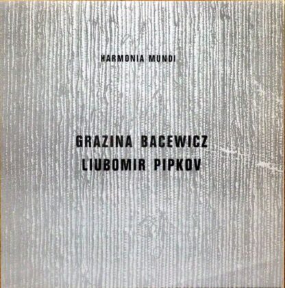 Harmonia Mundi HMO 30.708 - Grażyna Bacewicz, Любомир Пипков, Th - Image 3