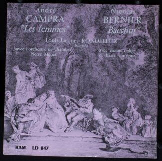 BAM LD 047 - André Campra, Nicolas Bernier (2), Louis-Jacques Ro