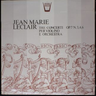 ARION ARN 611 - Jean-Marie Leclair - Tre Concerti Per Violino E