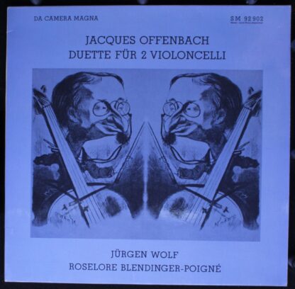 Da Camera Magna SM 92902 - Jacques Offenbach, Jürgen Wolf, Rosel