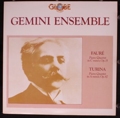 Globe GLO CX 15013 - Gemini Ensemble (2), Gabriel Fauré, Joaquín