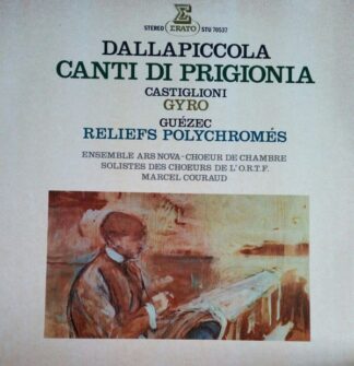 Erato STU 70537 - Luigi Dallapiccola, Niccolò Castiglioni, Jean-