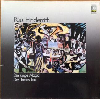 WERGO WER 60117 - Paul Hindemith - Die Junge Magd / Des Todes To
