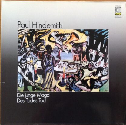 WERGO WER 60117 - Paul Hindemith - Die Junge Magd / Des Todes To
