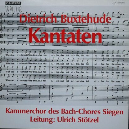 Cantate CAN 760 001 - Dieterich Buxtehude, Bach-Chor Siegen, Ulr