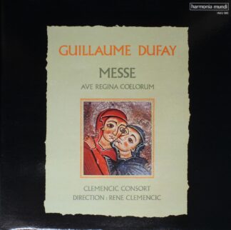 Harmonia Mundi HMU 985 - Guillaume Dufay, Clemencic Consort, Ren