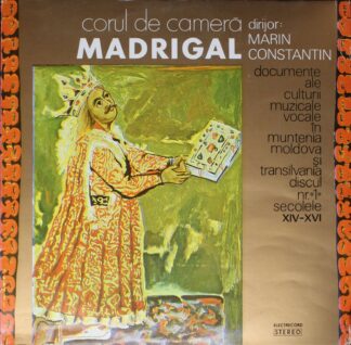 Electrecord ST-ECE 01199 - Corul Madrigal, Marin Constantin - Do