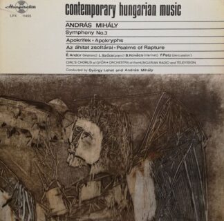 Hungaroton LPX 11455 - András Mihály - Symphony No.3 / Apokryphs