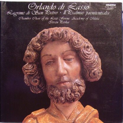 Hungaroton SLPX 12081-82 - Roland de Lassus, Chamber Chorus Of T