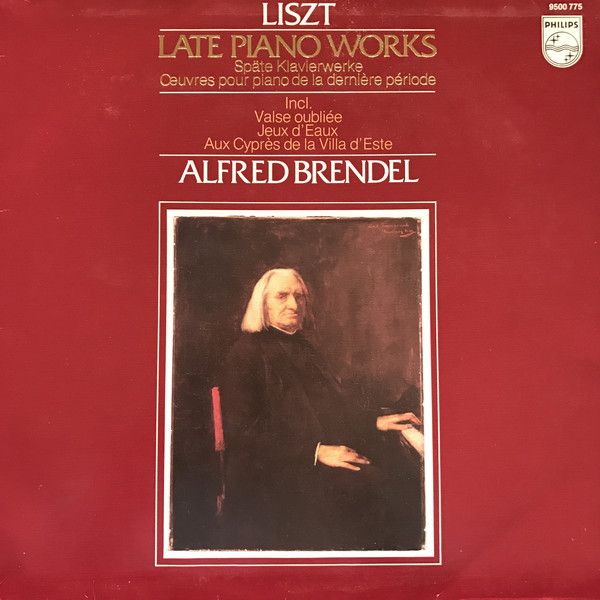 Philips 9500 775 - Franz Liszt, Alfred Brendel - Late Piano Work