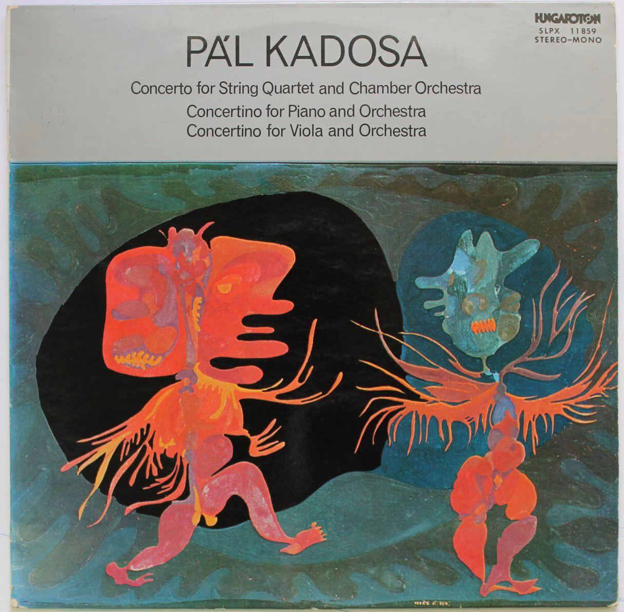 Hungaroton SLPX 11859 - Kadosa Pál - Concerto For String Quartet
