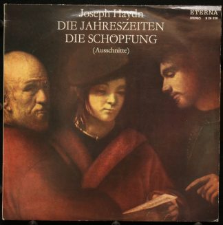 Eterna 8 26 339 - Joseph Haydn - Die Jahreszeiten / Die Schöpfun