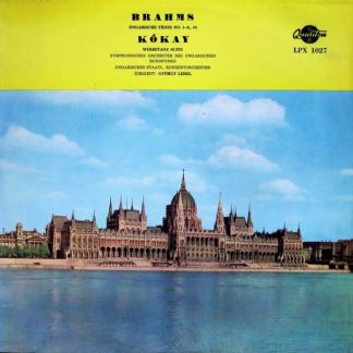 Qualiton LPX 1027 - Johannes Brahms, Kókai Rezső, Magyar Rádió É