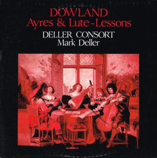 World Record Club R-11115 - John Dowland, Deller Consort, Mark D