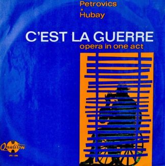 Qualiton LPX 1208 - Emil Petrovics, Hubay Miklós - C'est La Guer