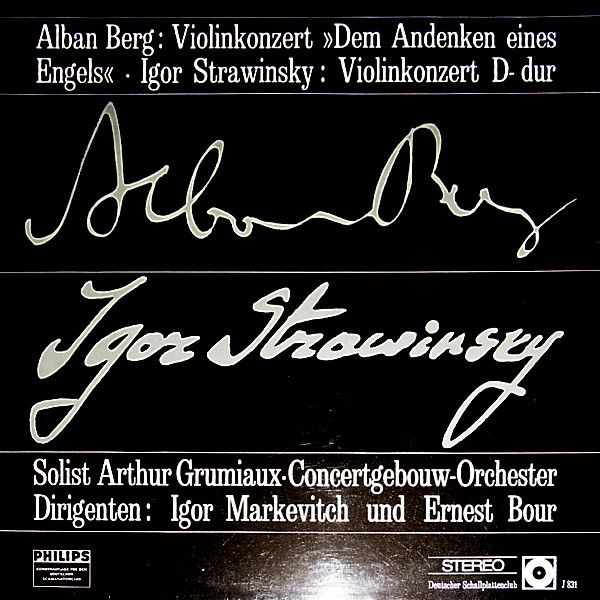 Philips J 831 - Igor Stravinsky, Alban Berg, Arthur Grumiaux, Co